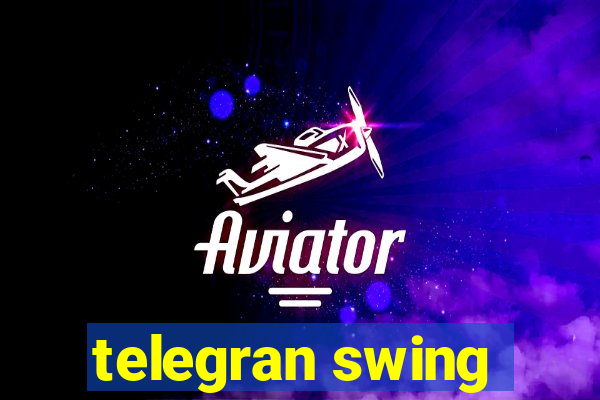 telegran swing